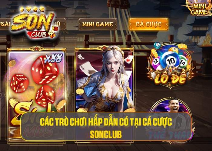 Các trò chơi hấp dẫn tại Cá Cược Sonclub Các trò chơi hấp dẫn tại Cá Cược Sonclub