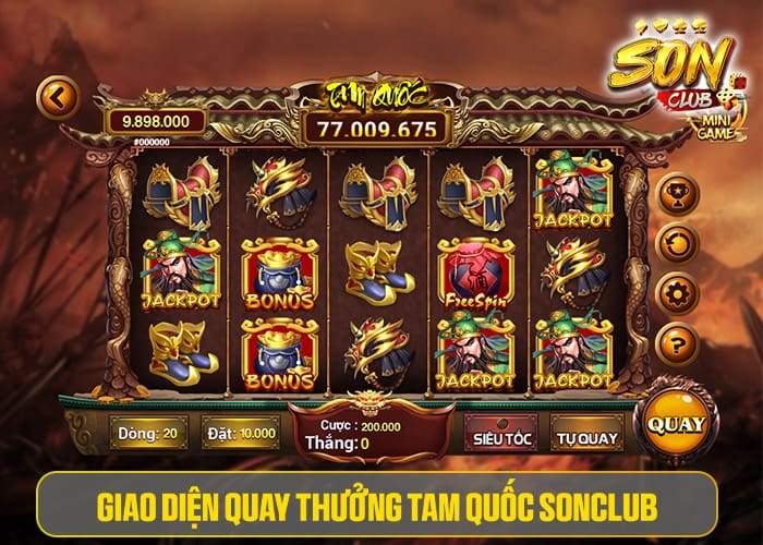 Giao diện quay thưởng Tam Quốc Sonclub Giao diện quay thưởng Tam Quốc Sonclub