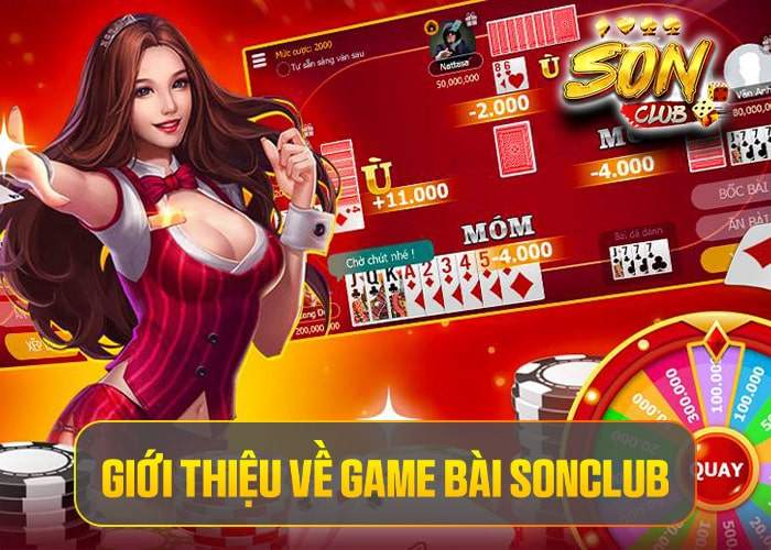 Giới thiệu về Game Bài Sonclub Giới thiệu về Game Bài Sonclub