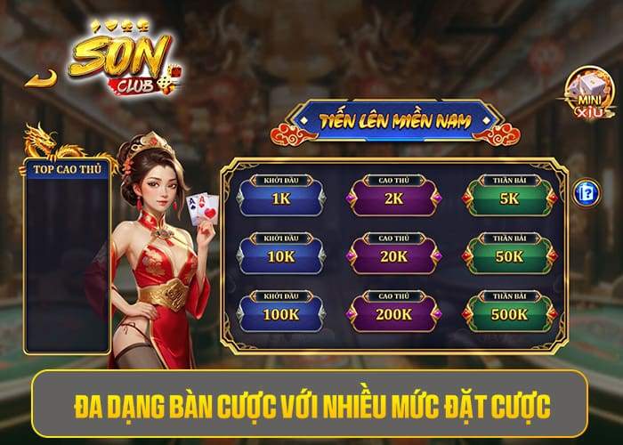 Tiến Lên Miền Nam Sonclub có đa dạng bàn cược Tiến Lên Miền Nam Sonclub có đa dạng bàn cược