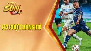 Cá cược bóng đá tại Sonclub